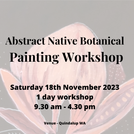 Abstract Botanical Workshop 18th November